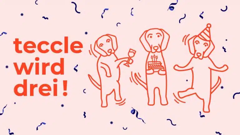 teccle wird drei: Wir feiern drei Jahre teccle group!