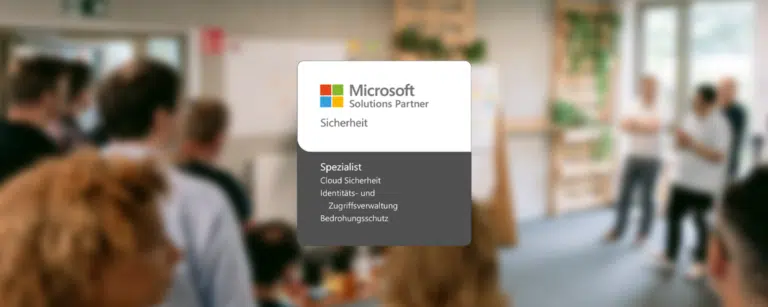 Mehr Sicherheit mit Microsoft „Cloud Security“ und „Identity & Access Management“