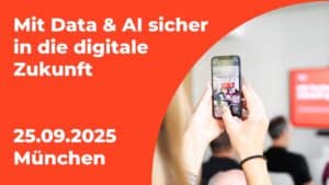 Mit Data & AI sicher in die digitale Zukunft