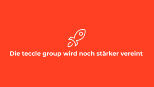 Die teccle group wird noch stärker vereint