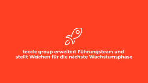 teccle group erweitert Führungsteam und stellt Weichen für die nächste Wachstumsphase