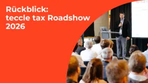 teccle tax Roadshow Rückblick